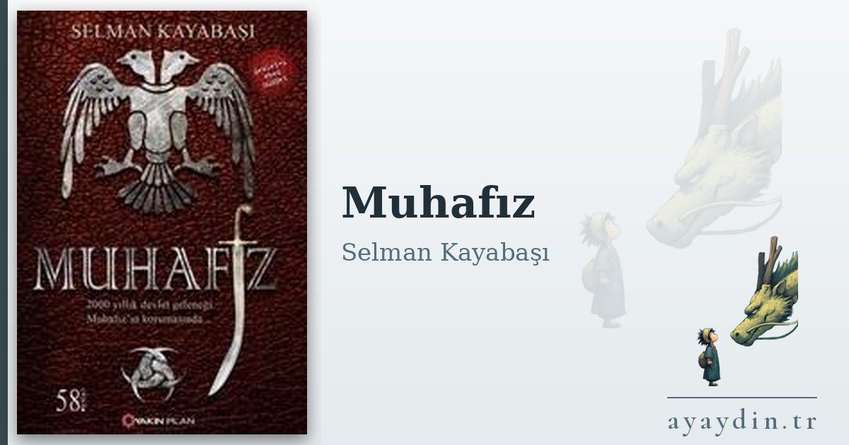 Muhafız - Selman Kayabaşı kitap alıntıları ve sözleri
