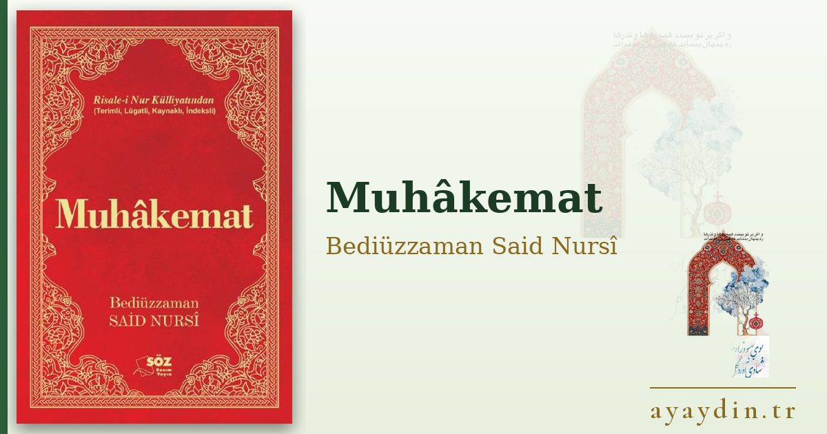 Muhâkemat - Bediüzzaman Said Nursî kitap alıntıları ve sözleri