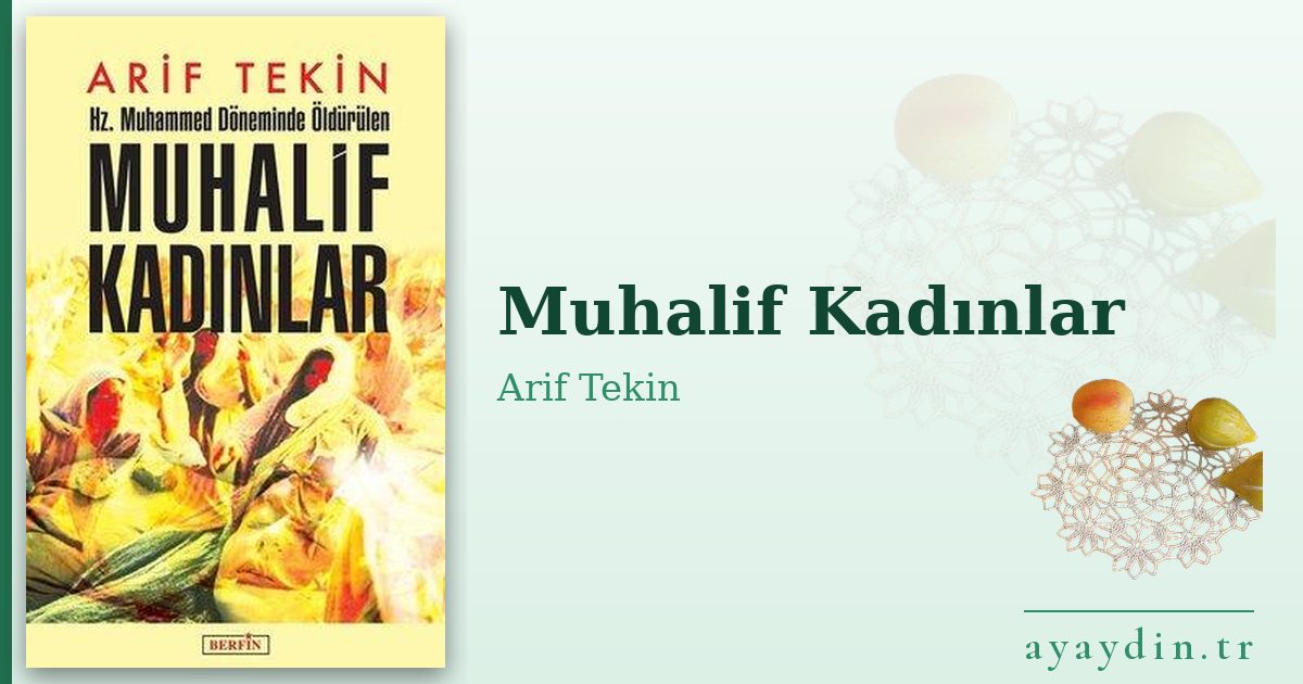 Muhalif Kadınlar - Arif Tekin kitap alıntıları ve sözleri