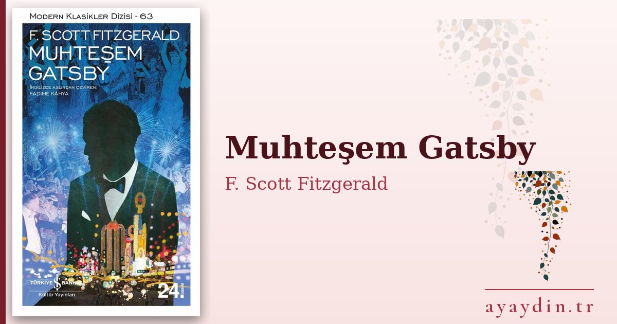 Muhteşem Gatsby - F. Scott Fitzgerald kitap alıntıları ve sözleri