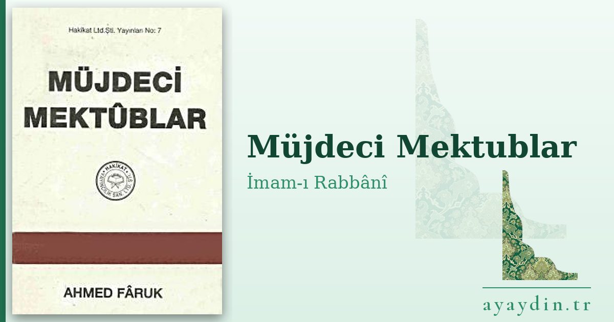 Müjdeci Mektublar - İmam-ı Rabbânî kitap alıntıları ve sözleri