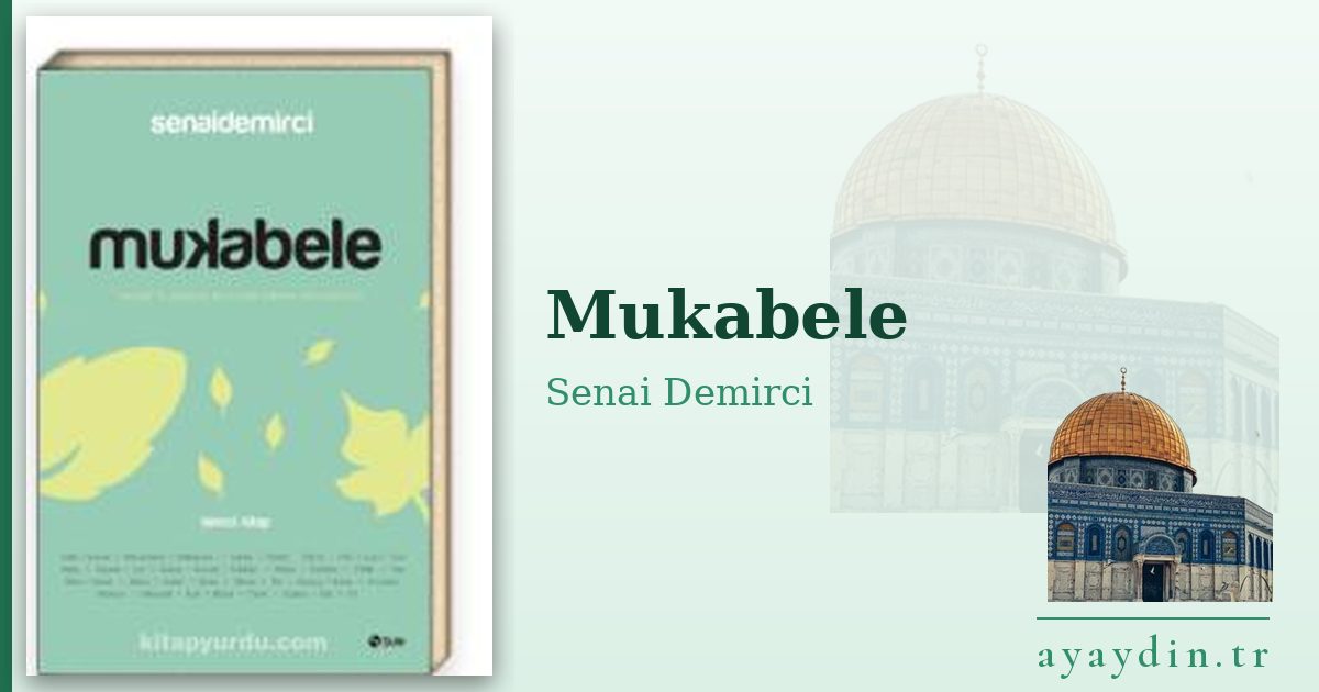 Mukabele - Senai Demirci kitap alıntıları ve sözleri