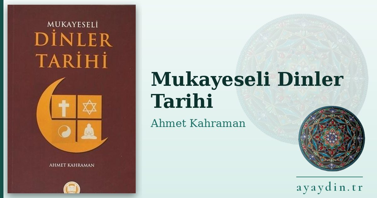 Mukayeseli Dinler Tarihi - Ahmet Kahraman kitap alıntıları ve sözleri