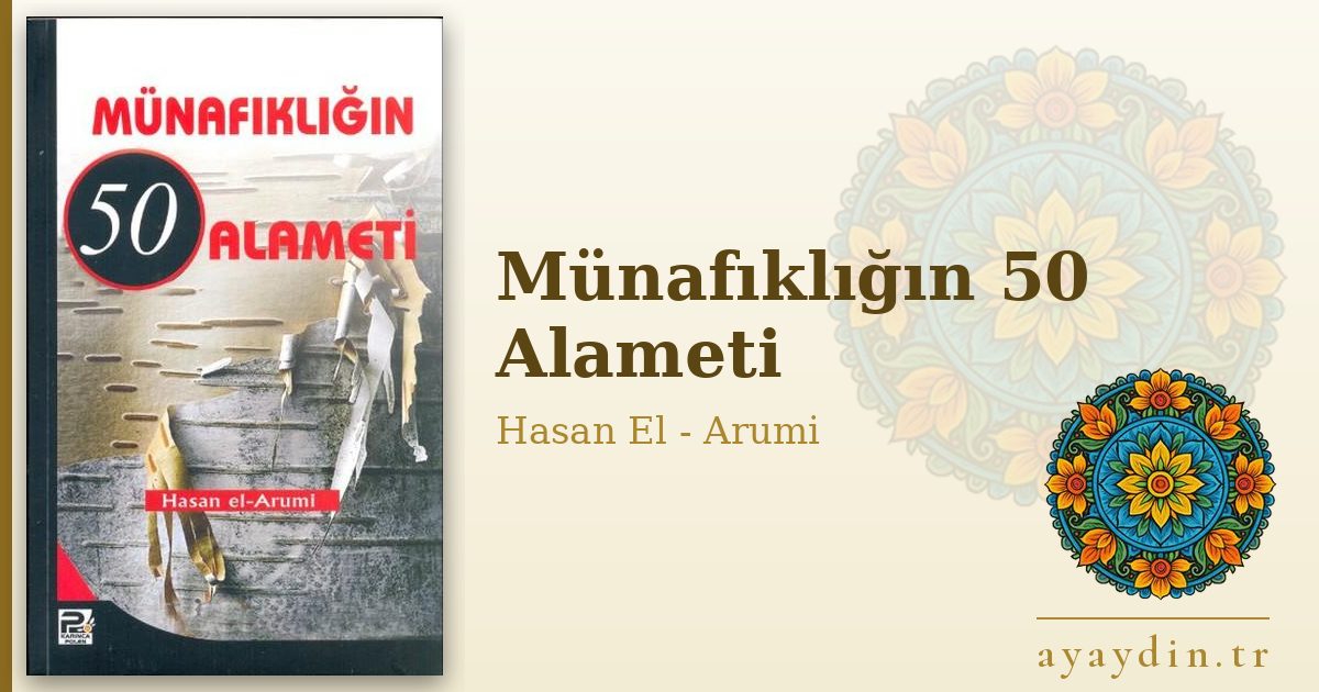Münafıklığın 50 Alameti - Hasan El - Arumi kitap alıntıları ve sözleri