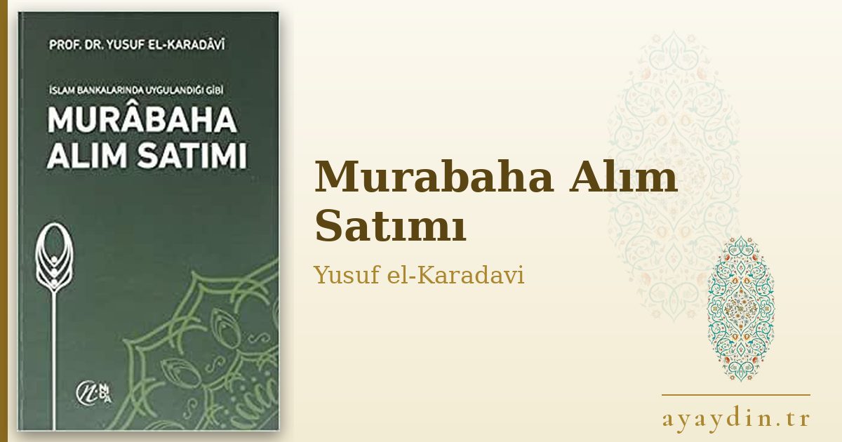 Murabaha Alım Satımı - Yusuf el-Karadavi kitap alıntıları ve sözleri