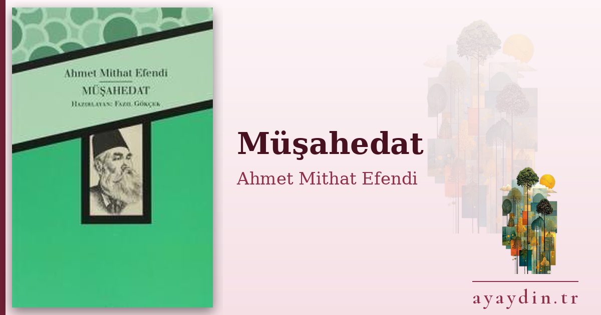 Müşahedat - Ahmet Mithat Efendi kitap alıntıları ve sözleri