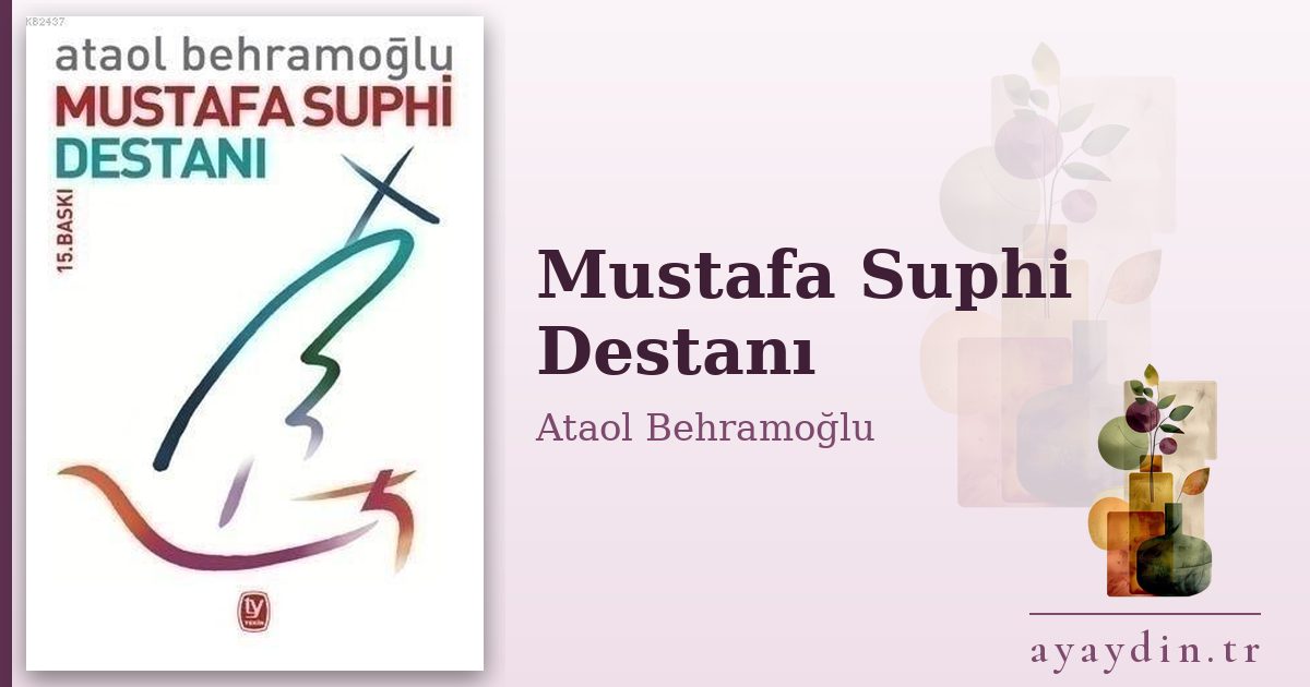Mustafa Suphi Destanı - Ataol Behramoğlu kitap alıntıları ve sözleri