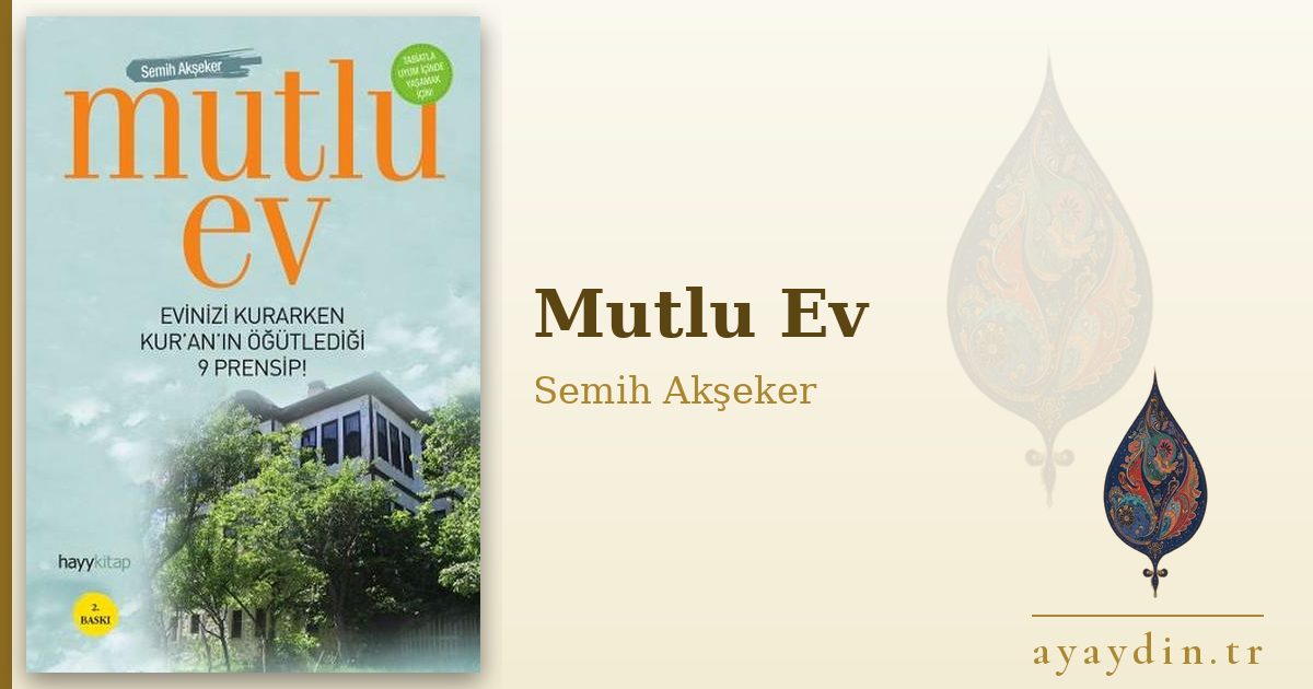 Mutlu Ev - Semih Akşeker kitap alıntıları ve sözleri