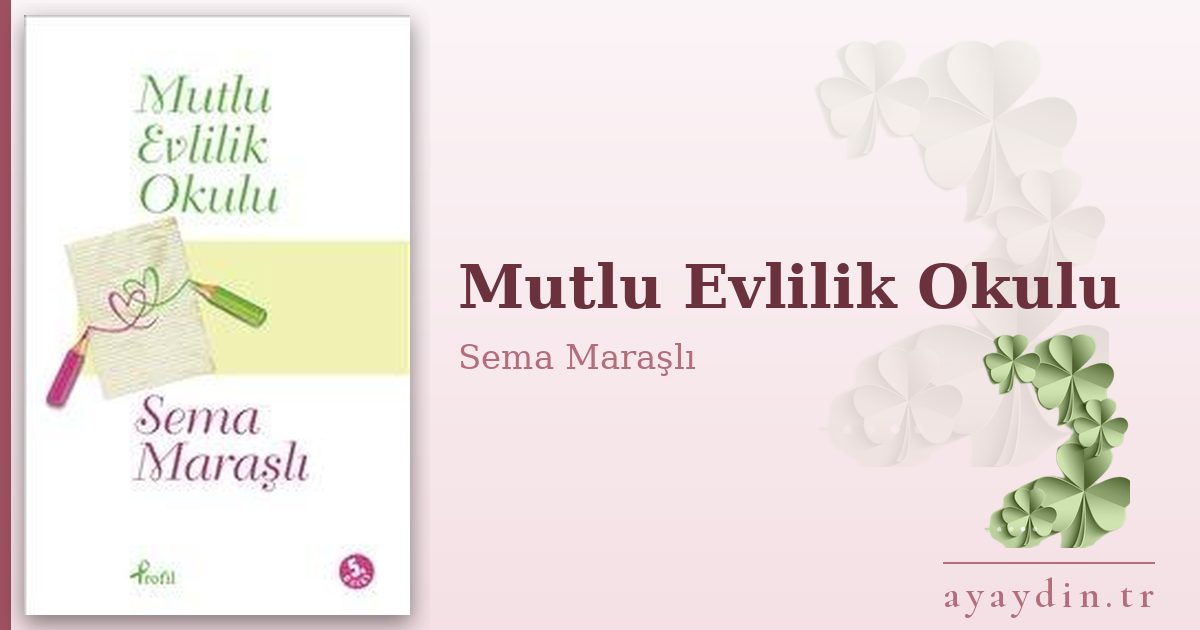 Mutlu Evlilik Okulu - Sema Maraşlı kitap alıntıları ve sözleri