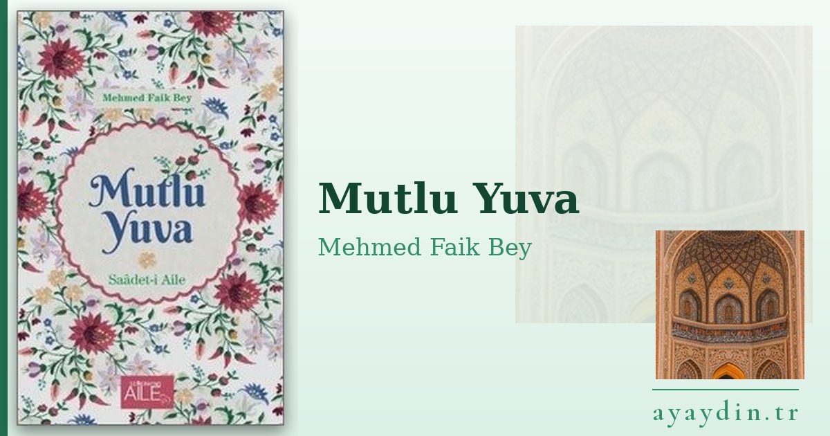 Mutlu Yuva - Mehmed Faik Bey kitap alıntıları ve sözleri