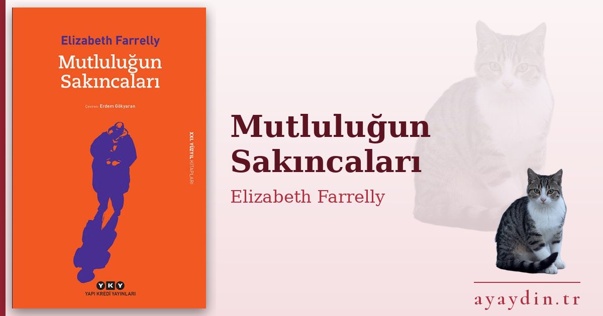 Mutluluğun Sakıncaları - Elizabeth Farrelly kitap alıntıları ve sözleri