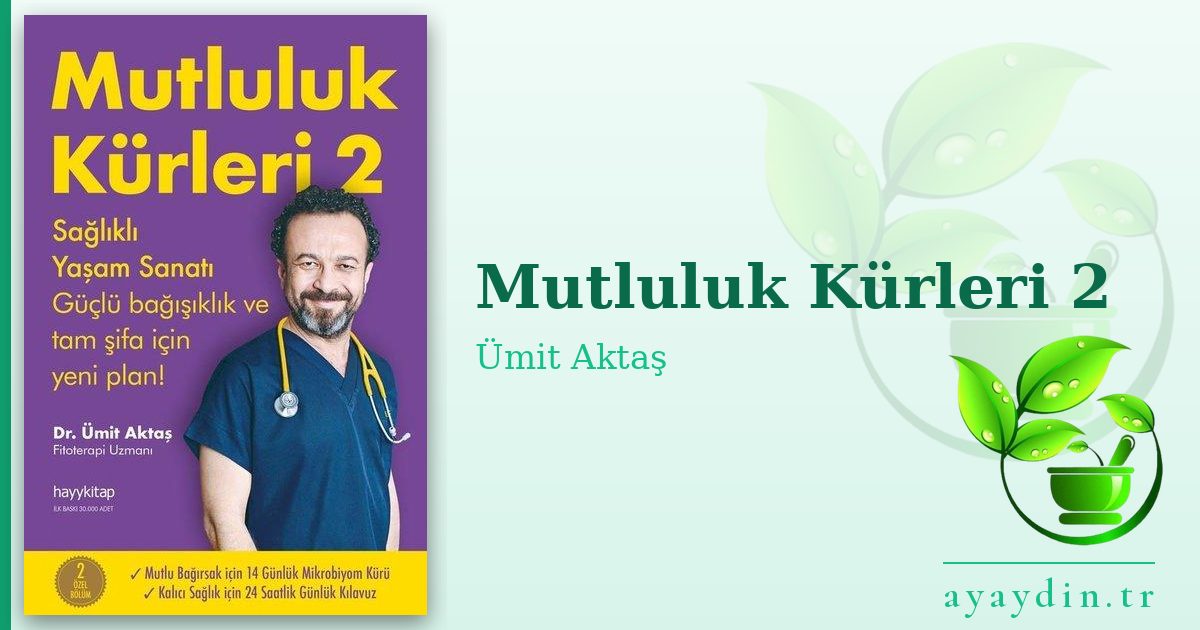 Mutluluk Kürleri 2 - Ümit Aktaş kitap alıntıları ve sözleri
