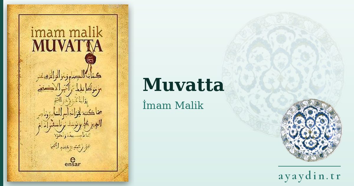 Muvatta - İmam Malik kitap alıntıları ve sözleri
