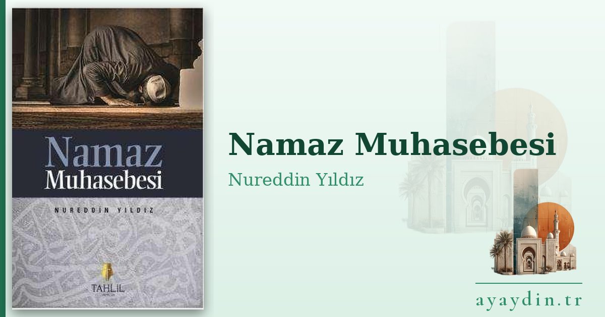 Namaz Muhasebesi - Nureddin Yıldız kitap alıntıları ve sözleri