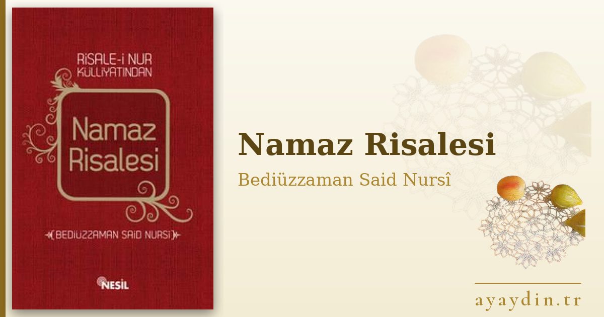 Namaz Risalesi - Bediüzzaman Said Nursî kitap alıntıları ve sözleri