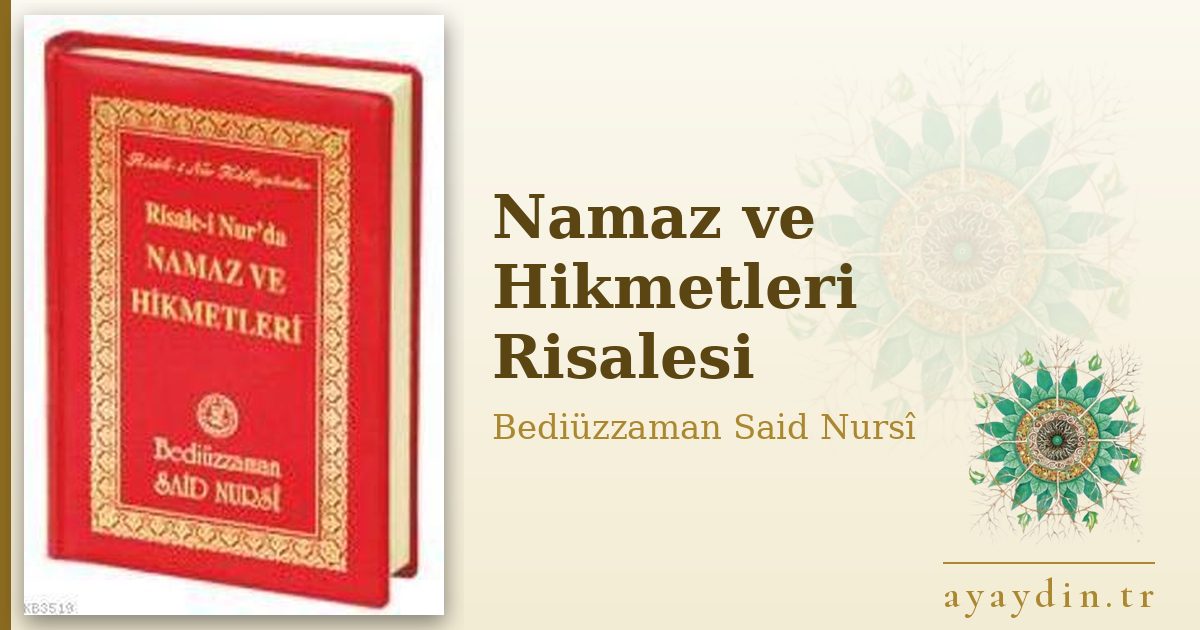 Namaz ve Hikmetleri Risalesi - Bediüzzaman Said Nursî kitap alıntıları ve sözleri