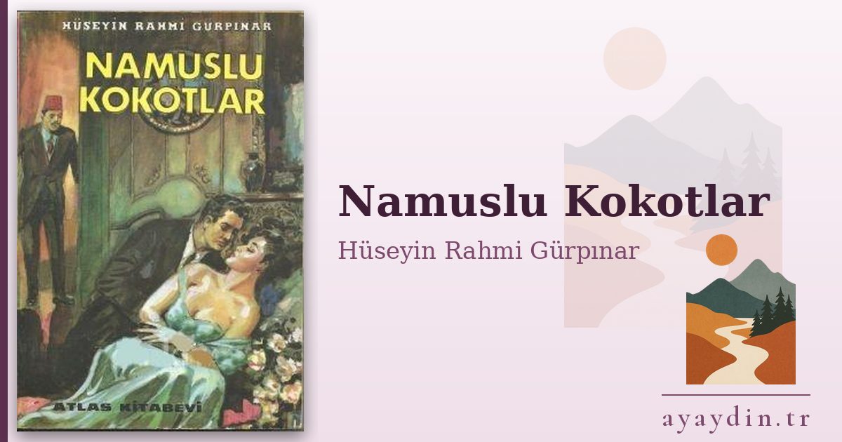 Namuslu Kokotlar - Hüseyin Rahmi Gürpınar kitap alıntıları ve sözleri