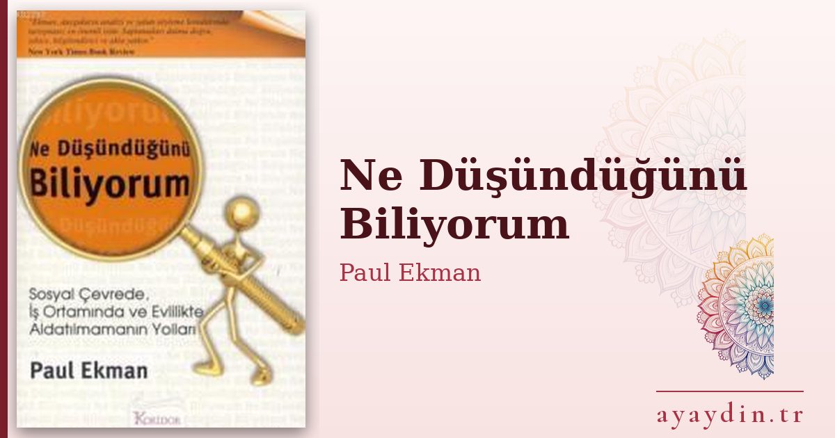 Ne Düşündüğünü Biliyorum - Paul Ekman kitap alıntıları ve sözleri