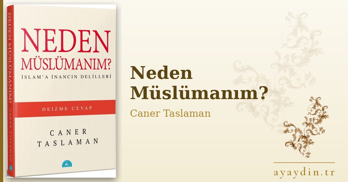 Neden Müslümanım? - Caner Taslaman kitap alıntıları ve sözleri