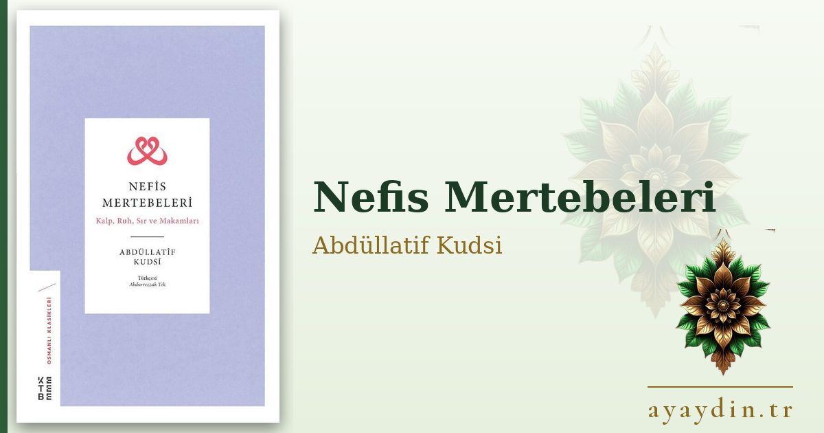 Nefis Mertebeleri - Abdüllatif Kudsi kitap alıntıları ve sözleri