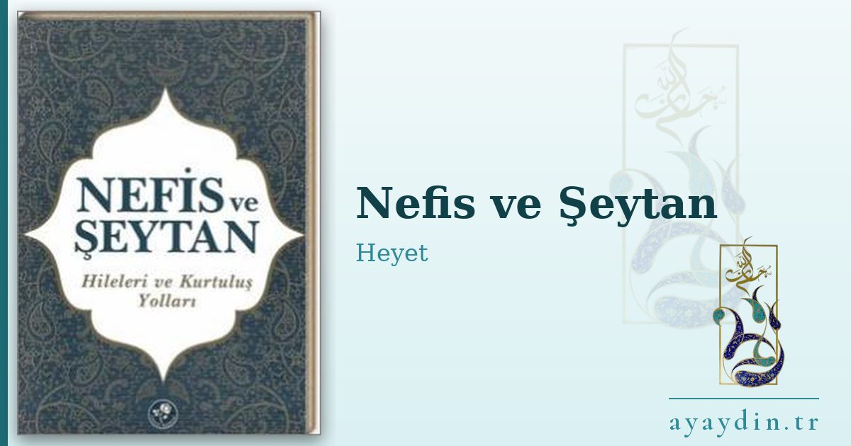 Nefis ve Şeytan - Heyet kitap alıntıları ve sözleri