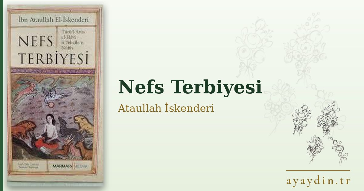 Nefs Terbiyesi - Ataullah İskenderi kitap alıntıları ve sözleri