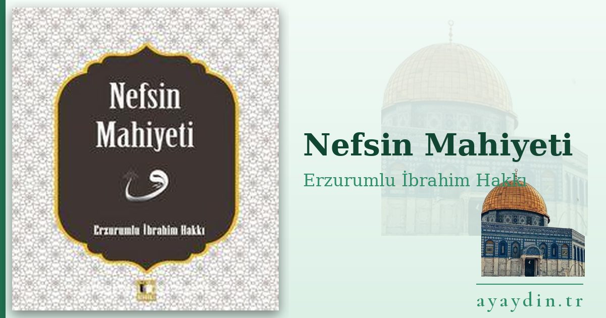 Nefsin Mahiyeti - Erzurumlu İbrahim Hakkı kitap alıntıları ve sözleri
