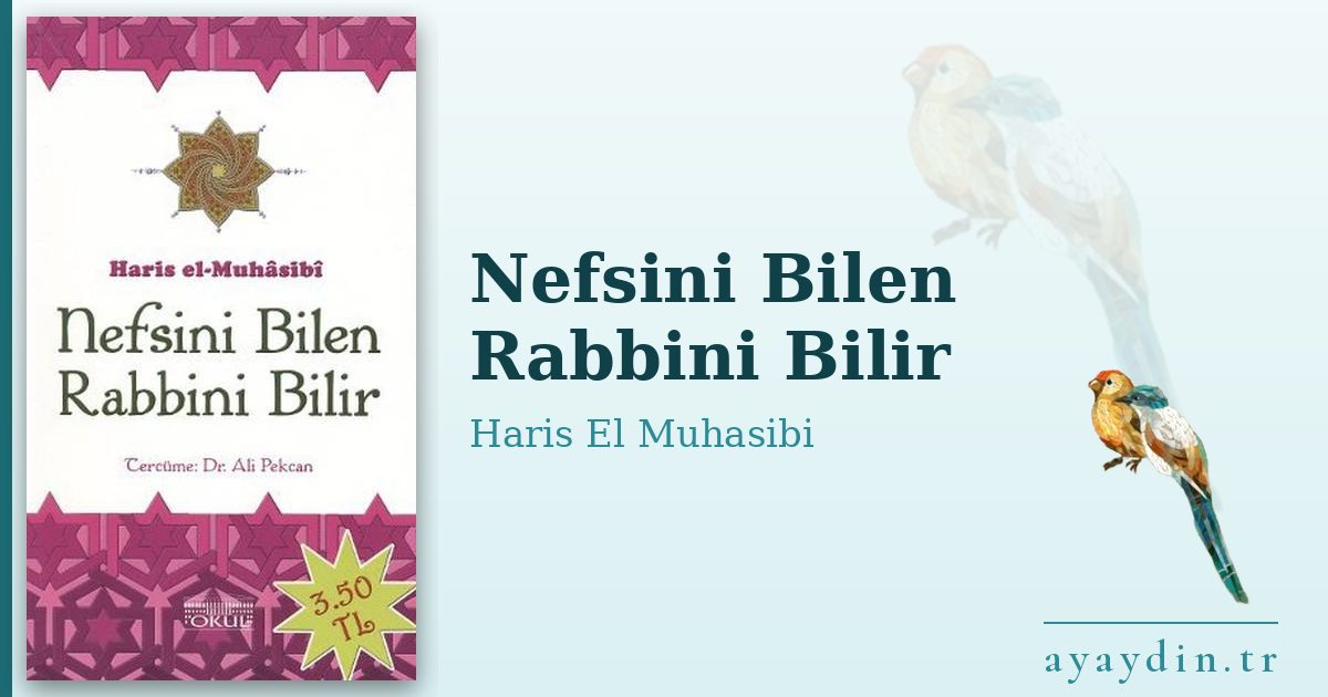 Nefsini Bilen Rabbini Bilir - Haris El Muhasibi kitap alıntıları ve sözleri