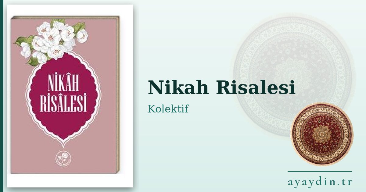Nikah Risalesi - Kolektif kitap alıntıları ve sözleri