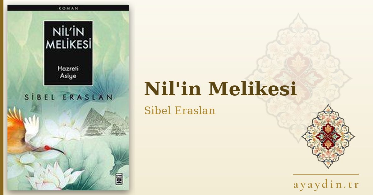 Nil'in Melikesi - Sibel Eraslan kitap alıntıları ve sözleri