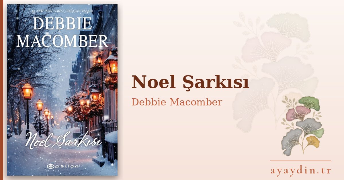 Noel Şarkısı - Debbie Macomber kitap alıntıları ve sözleri