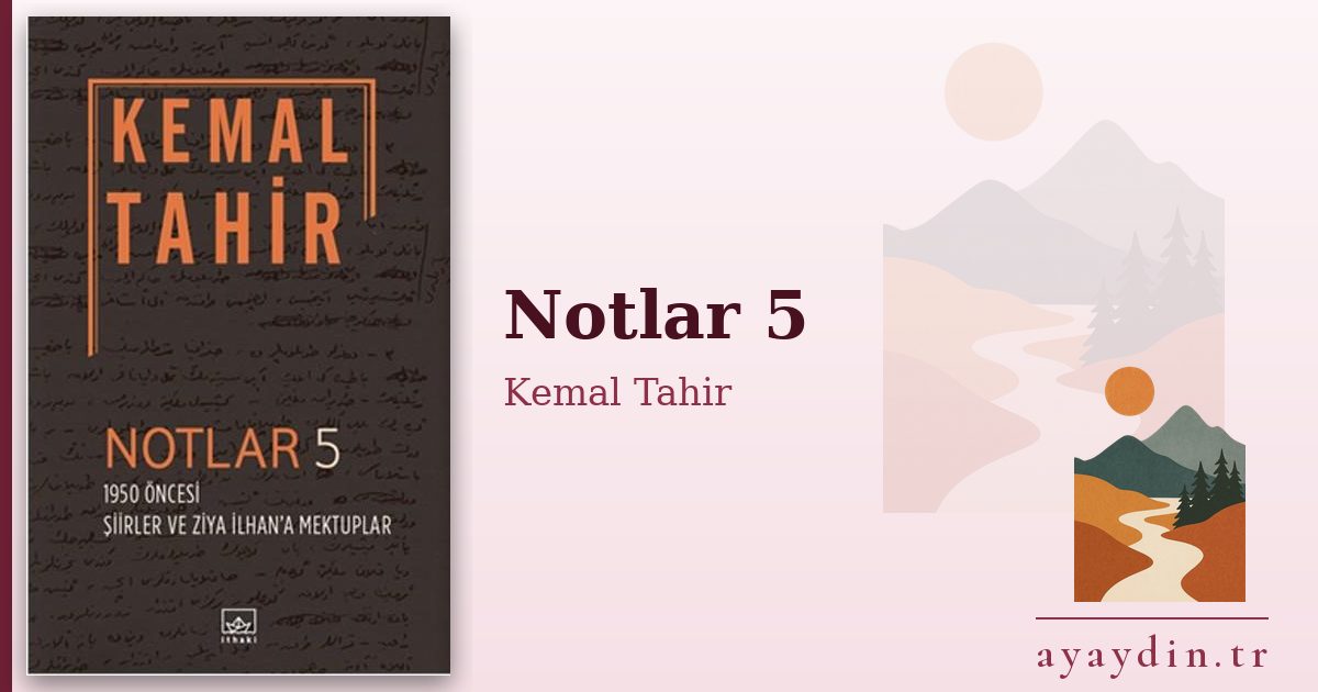 Notlar 5 - Kemal Tahir kitap alıntıları ve sözleri