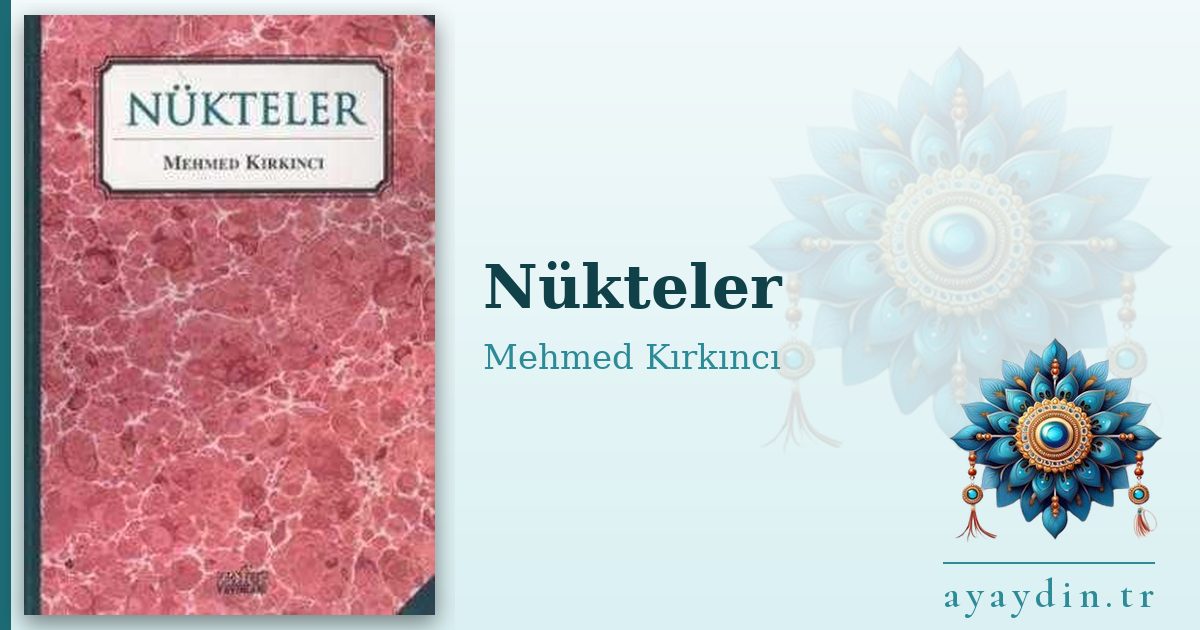 Nükteler - Mehmed Kırkıncı kitap alıntıları ve sözleri