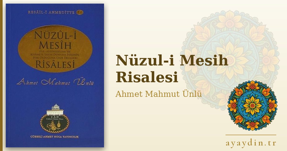 Nüzul-i Mesih Risalesi - Ahmet Mahmut Ünlü kitap alıntıları ve sözleri