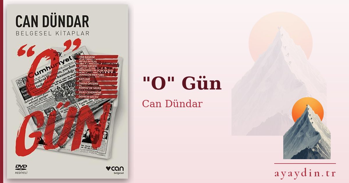 "O" Gün - Can Dündar kitap alıntıları ve sözleri
