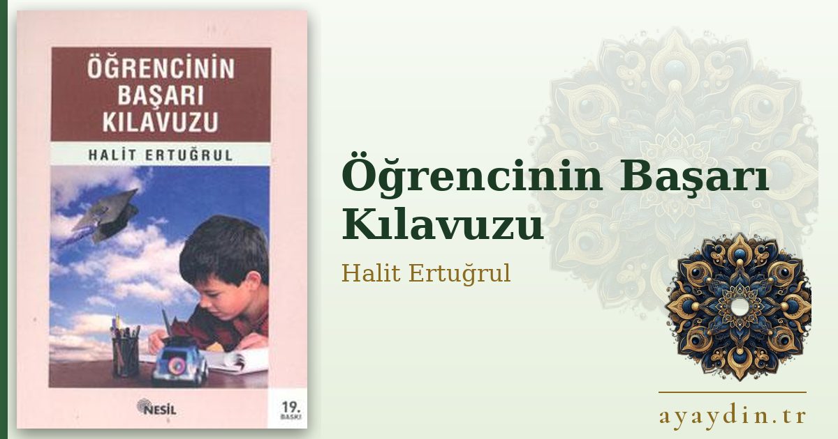 Öğrencinin Başarı Kılavuzu - Halit Ertuğrul kitap alıntıları ve sözleri