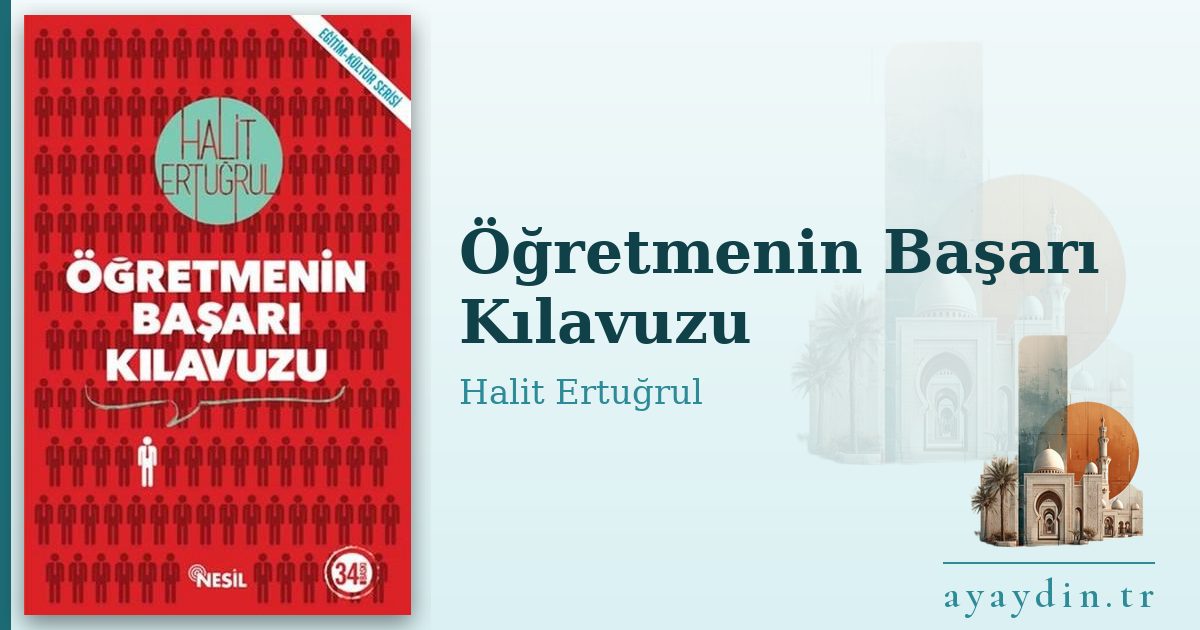 Öğretmenin Başarı Kılavuzu - Halit Ertuğrul kitap alıntıları ve sözleri