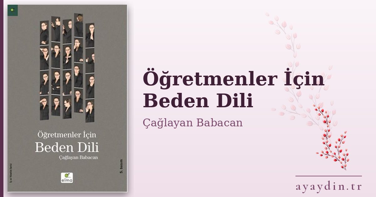 Öğretmenler İçin Beden Dili - Çağlayan Babacan kitap alıntıları ve sözleri