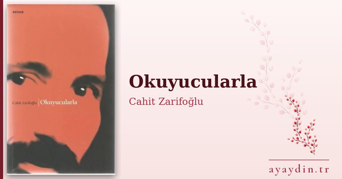 Okuyucularla - Cahit Zarifoğlu kitap alıntıları ve sözleri