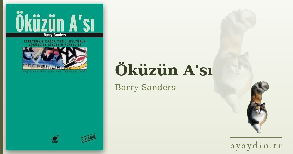Öküzün A'sı - Barry Sanders kitap alıntıları ve sözleri