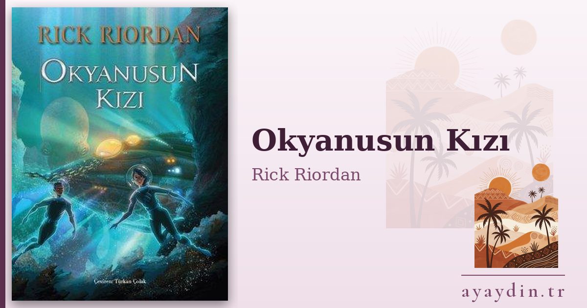 Okyanusun Kızı - Rick Riordan kitap alıntıları ve sözleri