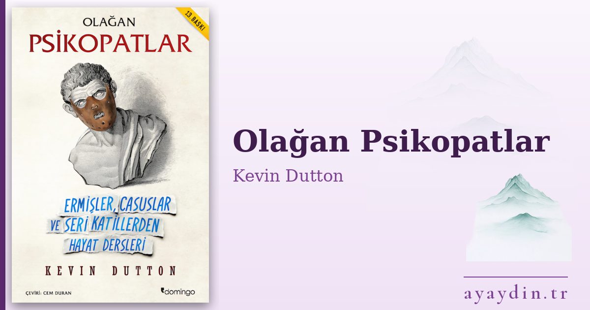Olağan Psikopatlar - Kevin Dutton kitap alıntıları ve sözleri