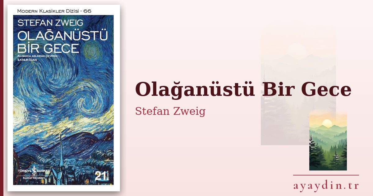 Olağanüstü Bir Gece - Stefan Zweig kitap alıntıları ve sözleri