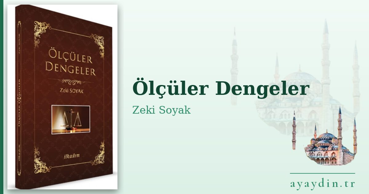 Ölçüler Dengeler - Zeki Soyak kitap alıntıları ve sözleri