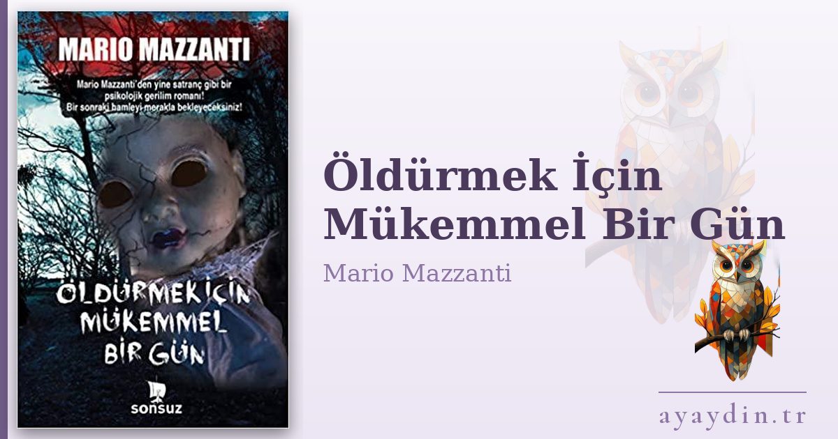Öldürmek İçin Mükemmel Bir Gün - Mario Mazzanti kitap alıntıları ve sözleri