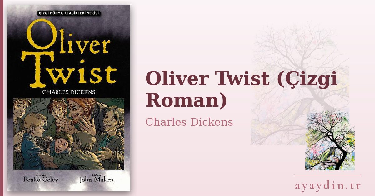 Oliver Twist (Çizgi Roman) - Charles Dickens kitap alıntıları ve sözleri