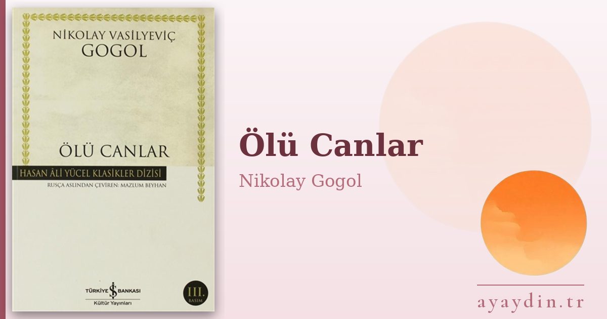Ölü Canlar - Nikolay Gogol kitap alıntıları ve sözleri