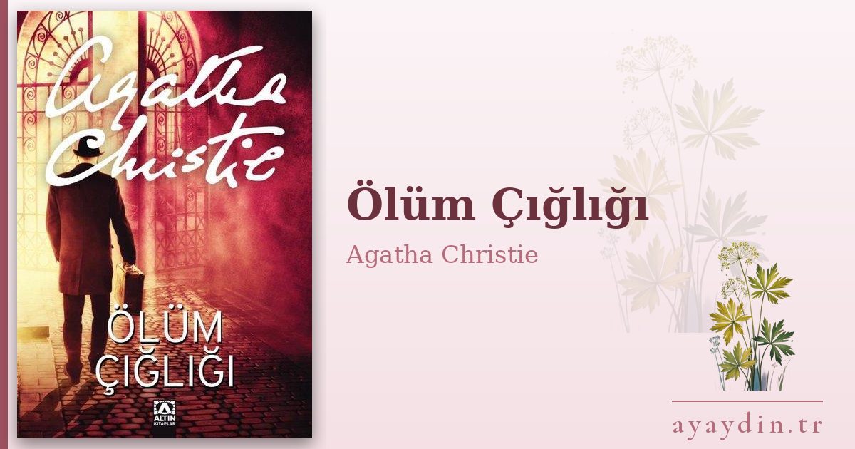 Ölüm Çığlığı - Agatha Christie kitap alıntıları ve sözleri