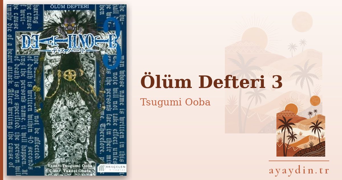 Ölüm Defteri 3 - Tsugumi Ooba kitap alıntıları ve sözleri