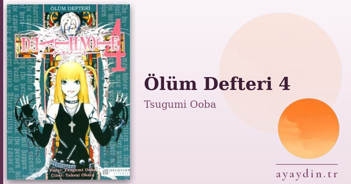 Ölüm Defteri 4 - Tsugumi Ooba kitap alıntıları ve sözleri